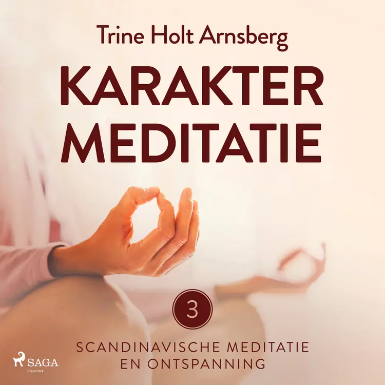 Karaktermeditatie af Trine Holt Arnsberg