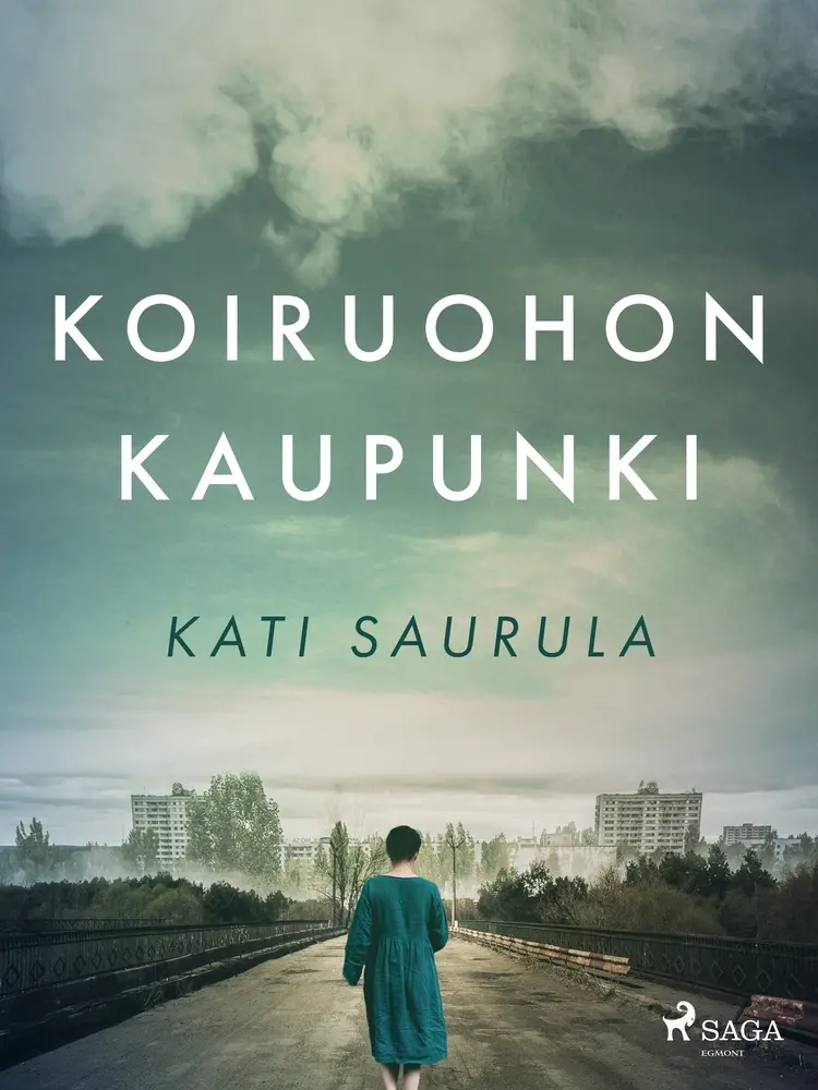 Koiruohon kaupunki - Tšernobylin kätketty tarina af Kati Saurula