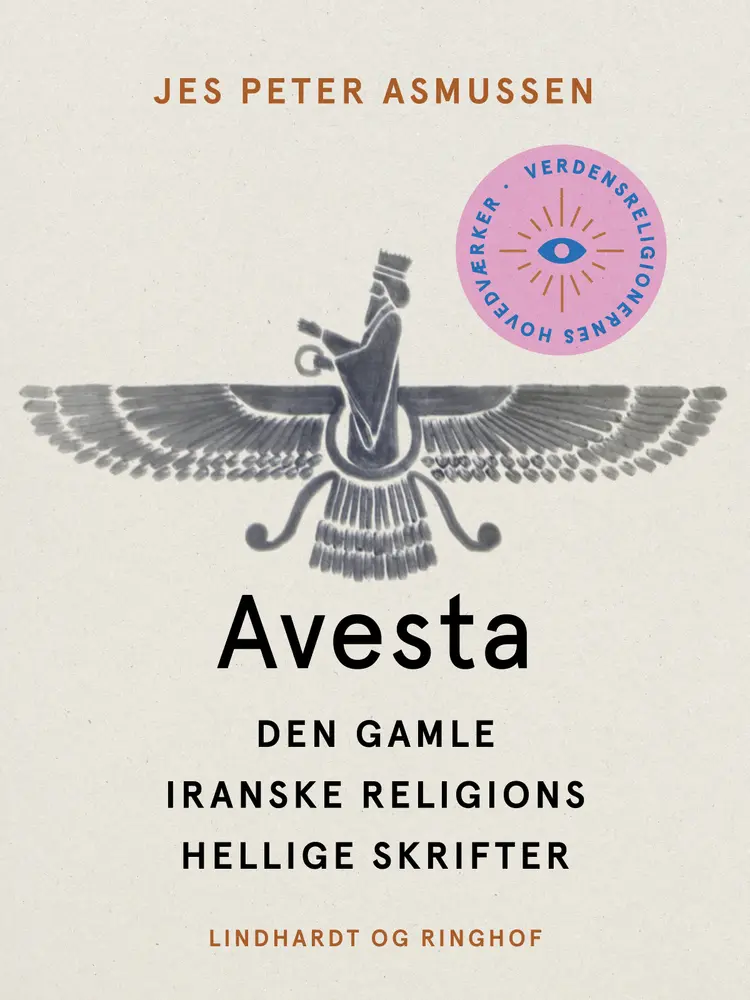 Avesta. Den gamle iranske religions hellige skrifter af Jes Peter Asmussen