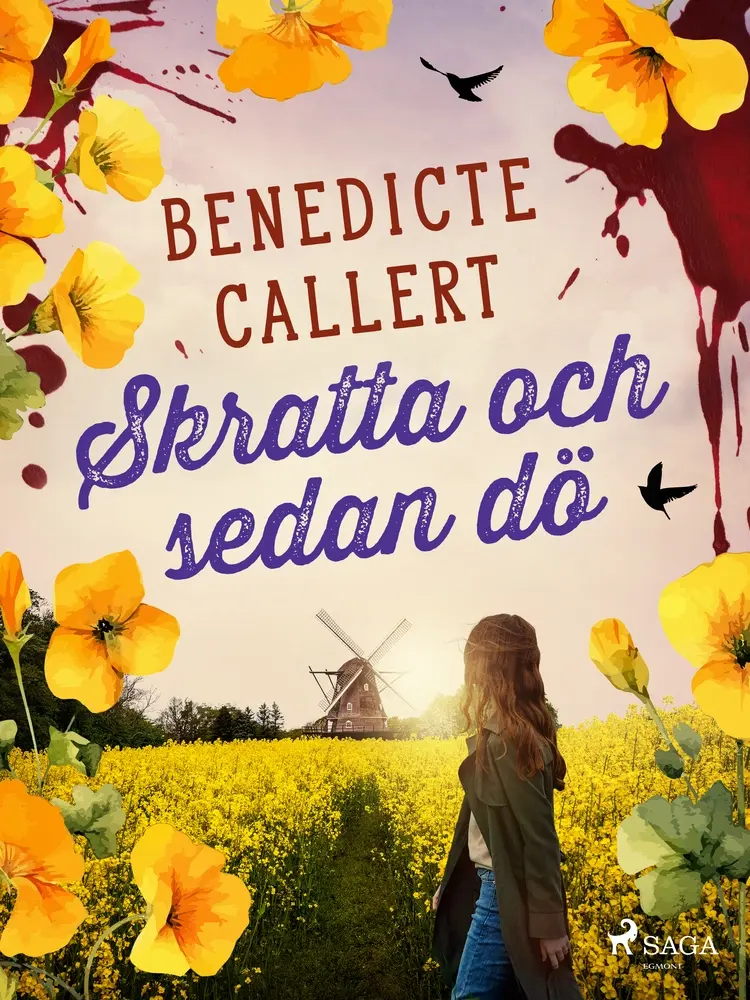 Skratta och sedan dö af Benedicte Callert