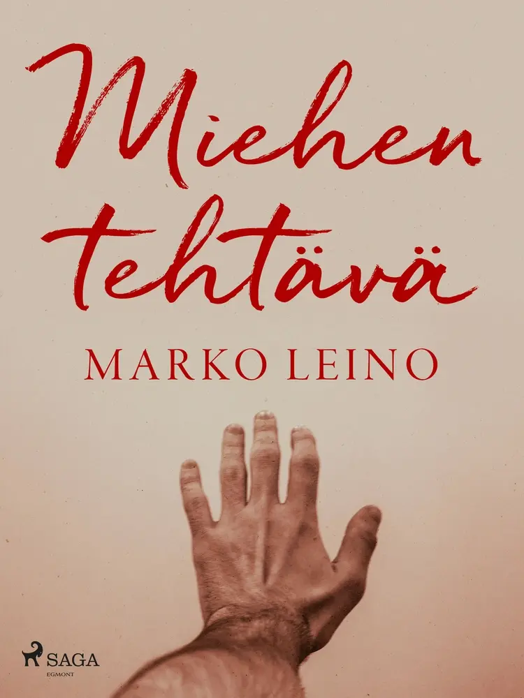 Miehen tehtävä af Marko Leino