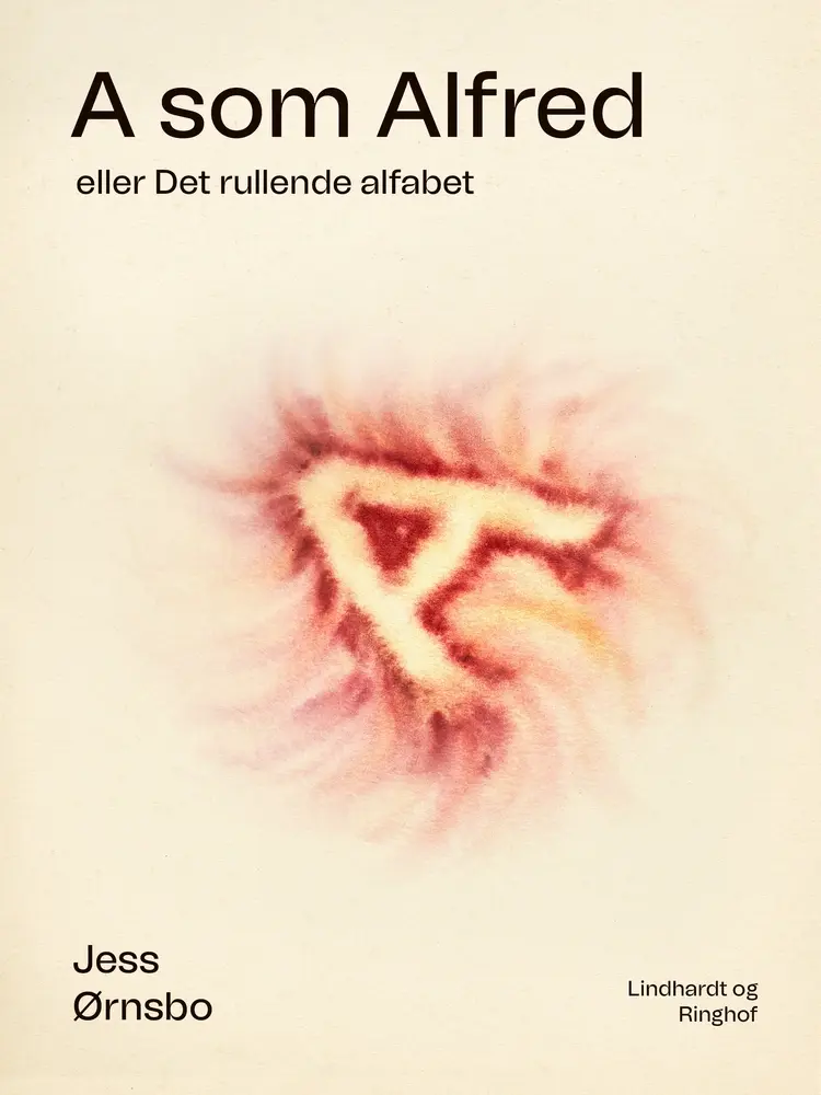 A som Alfred eller Det rullende alfabet af Jess Ørnsbo