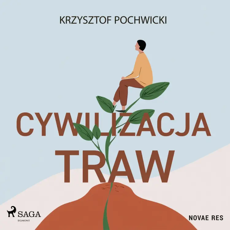 Cywilizacja traw af Krzysztof Pochwicki