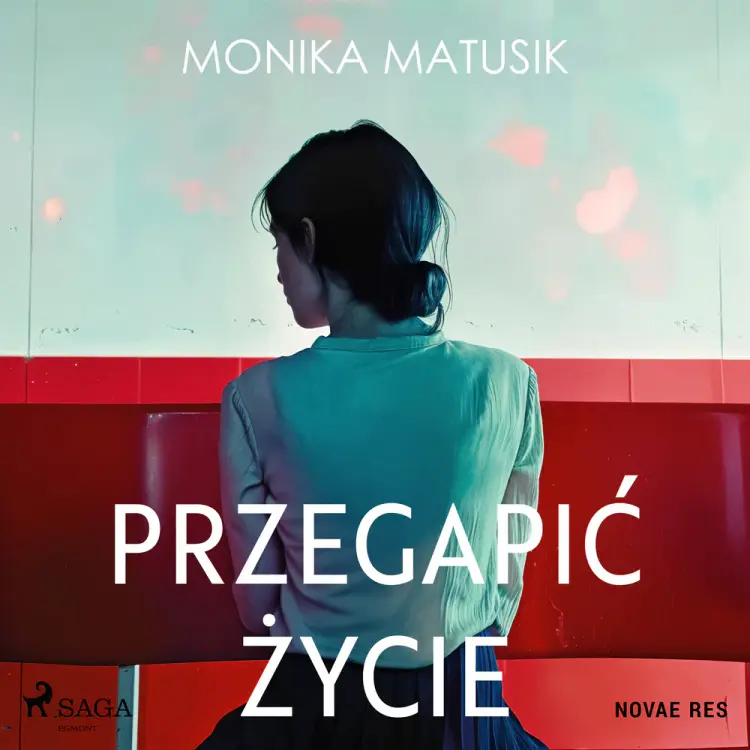 Przegapić życie af Monika Matusik
