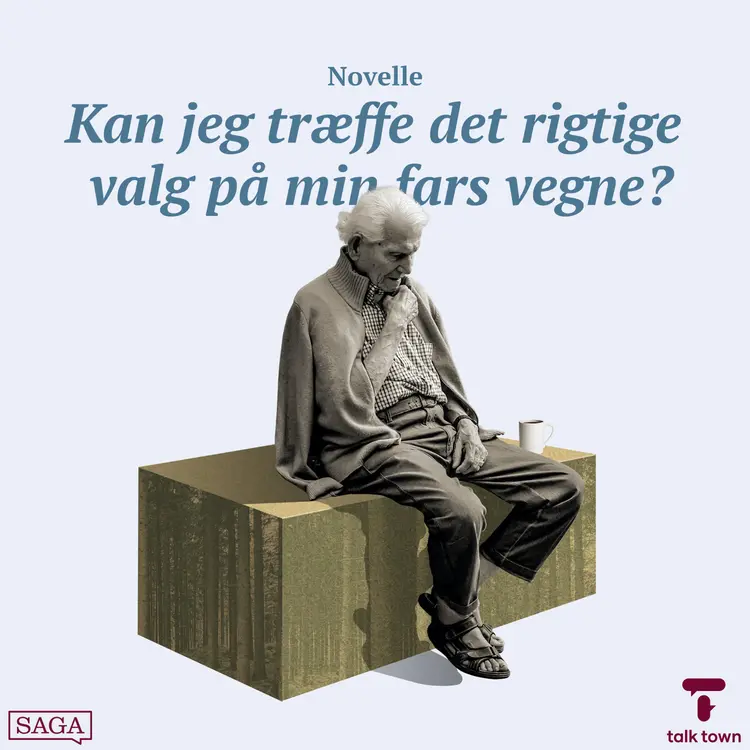 Kapitel 2 - Kan jeg træffe det rigtige valg på min fars vegne? af Iben Helge