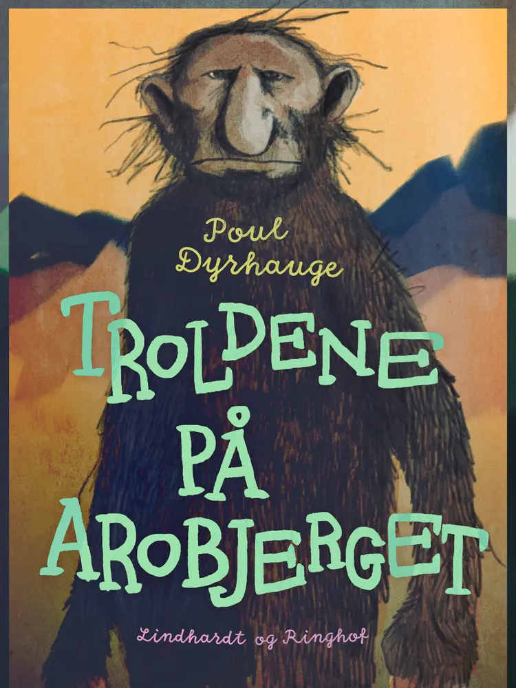Troldene på Arobjerget af Poul Dyrhauge