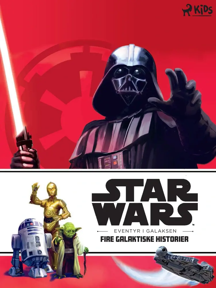 Star Wars – Eventyr i galaksen – Fire galaktiske historier af Star Wars