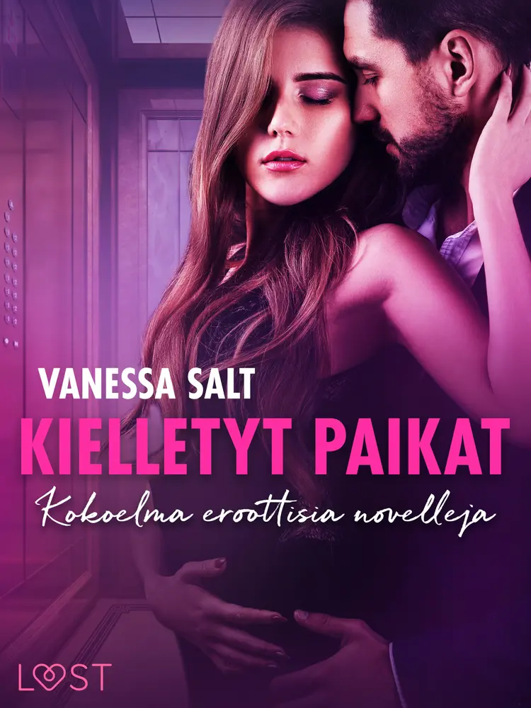 Kielletyt paikat - Kokoelma eroottisia novelleja af Vanessa Salt