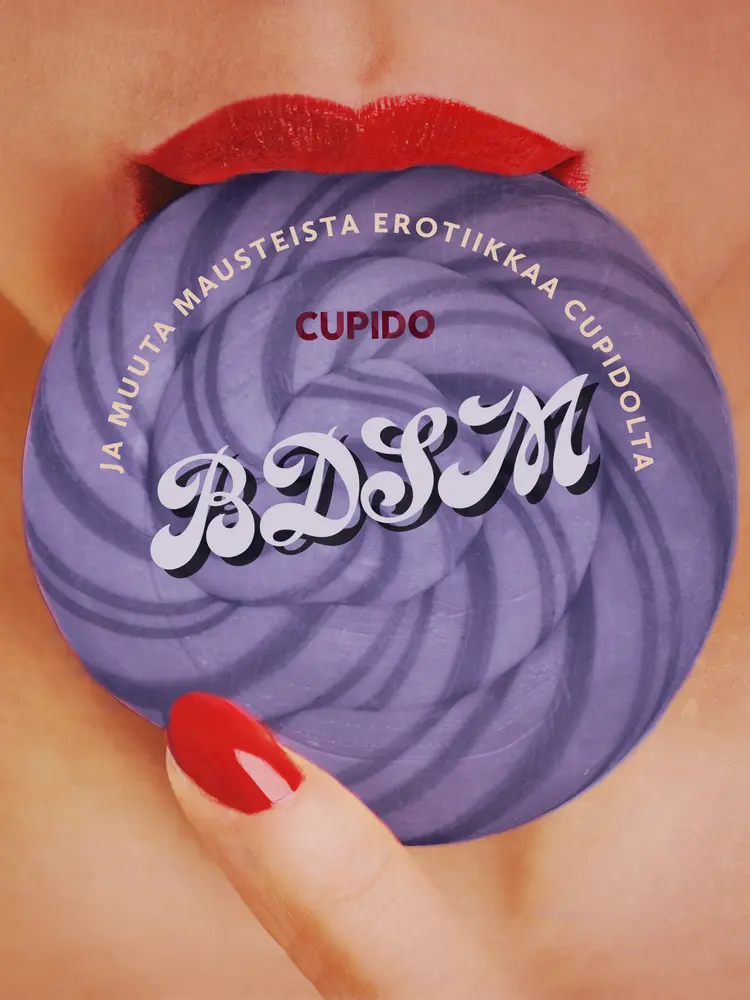 BDSM ja muuta mausteista erotiikkaa Cupidolta af Cupido