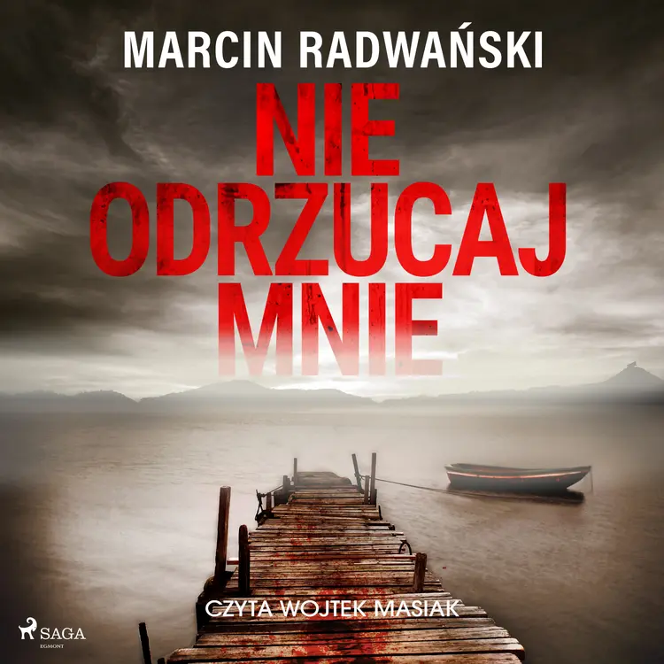 Nie odrzucaj mnie af Marcin Radwański