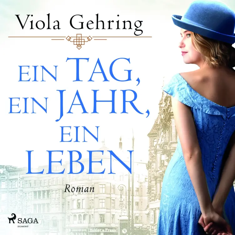 Ein Tag, ein Jahr, ein Leben: Roman | Die berührende Frauensaga eines Jahrhundertlebens af Viola Gehring