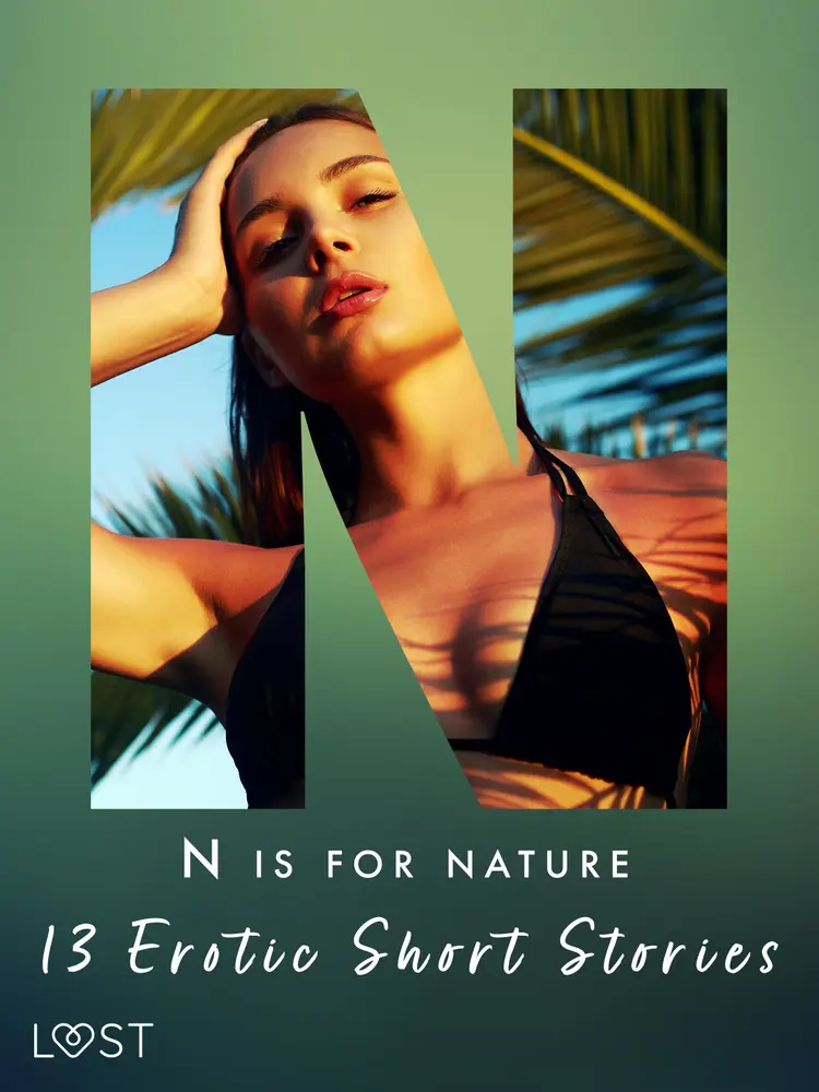 N is for Nature - 13 Erotic Short Stories af Saga Stigsdotter