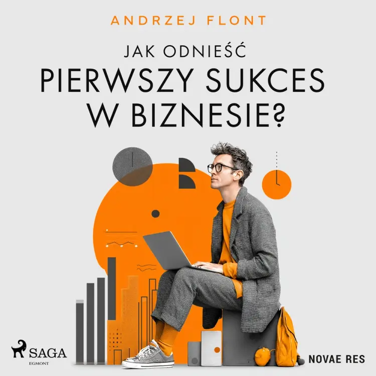 Jak odnieść pierwszy sukces w biznesie? af Andrzej Flont