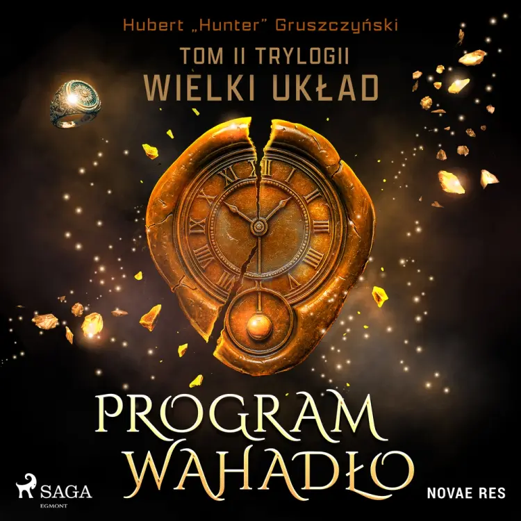 Program Wahadło. Tom II trylogii Wielki układ af Hubert „Hunter” Gruszczyński