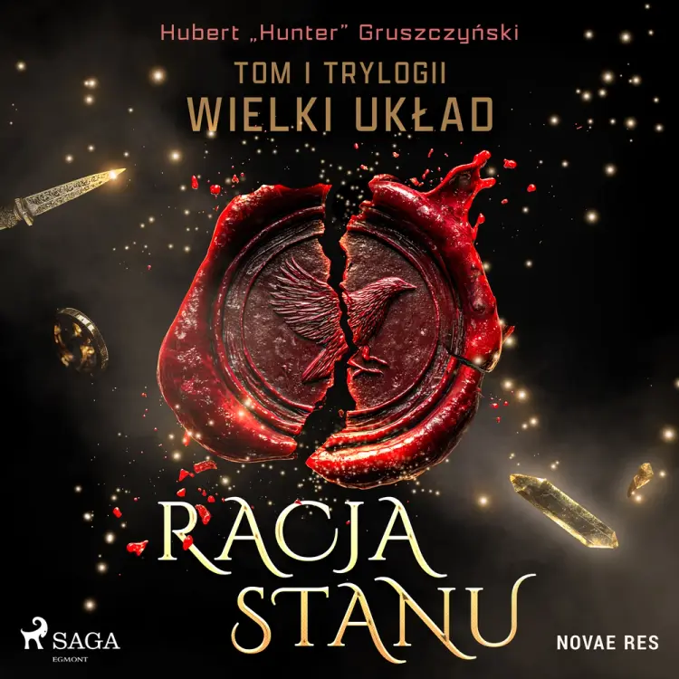 Racja stanu. Tom I trylogii Wielki układ af Hubert „Hunter” Gruszczyński