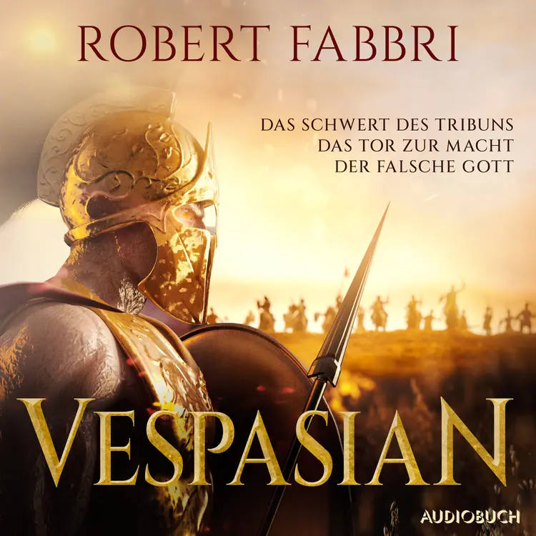 Vespasian (Das Schwert des Tribuns, Das Tor zur Macht, Der falsche Gott) af Robert Fabbri