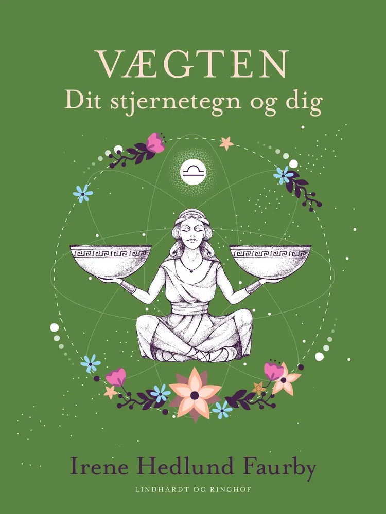 Vægten. Dit stjernetegn og dig af Irene Hedlund Faurby