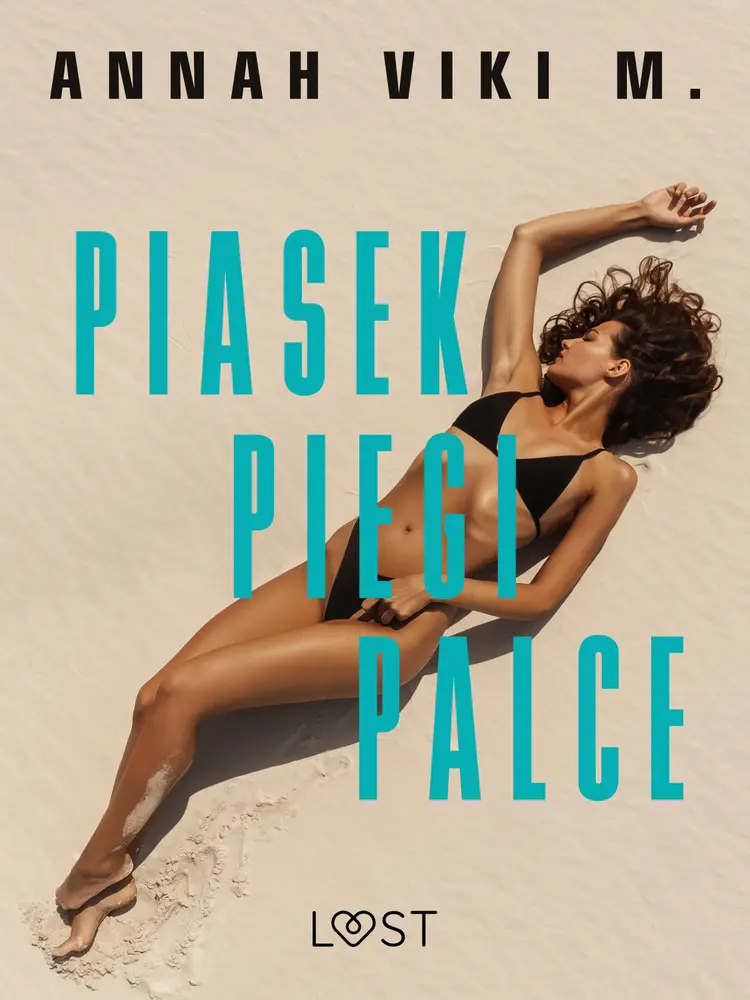 Piasek, piegi, palce - lesbijskie opowiadanie erotyczne af Annah Viki M.