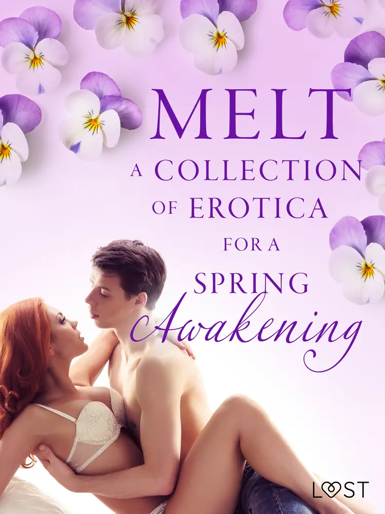 Melt: A Collection of Erotica For A Spring Awakening af Camille Bech