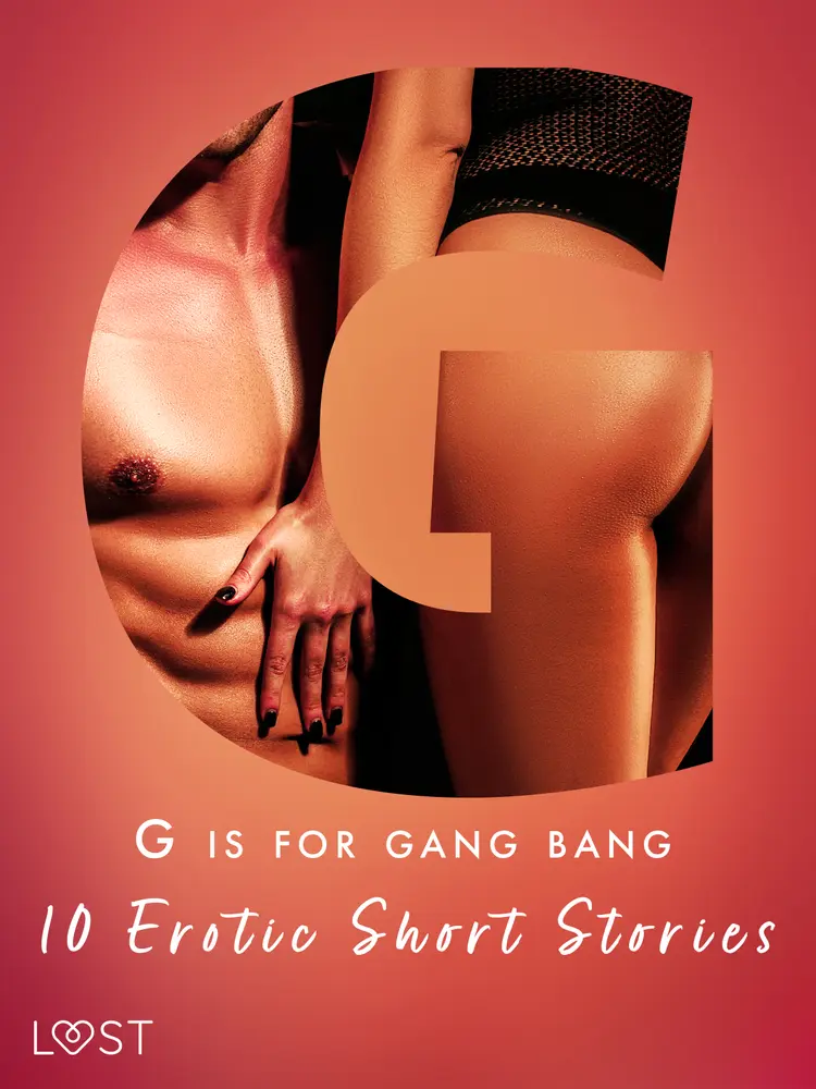 G is for Gang bang: 10 Erotic Short Stories af Olrik