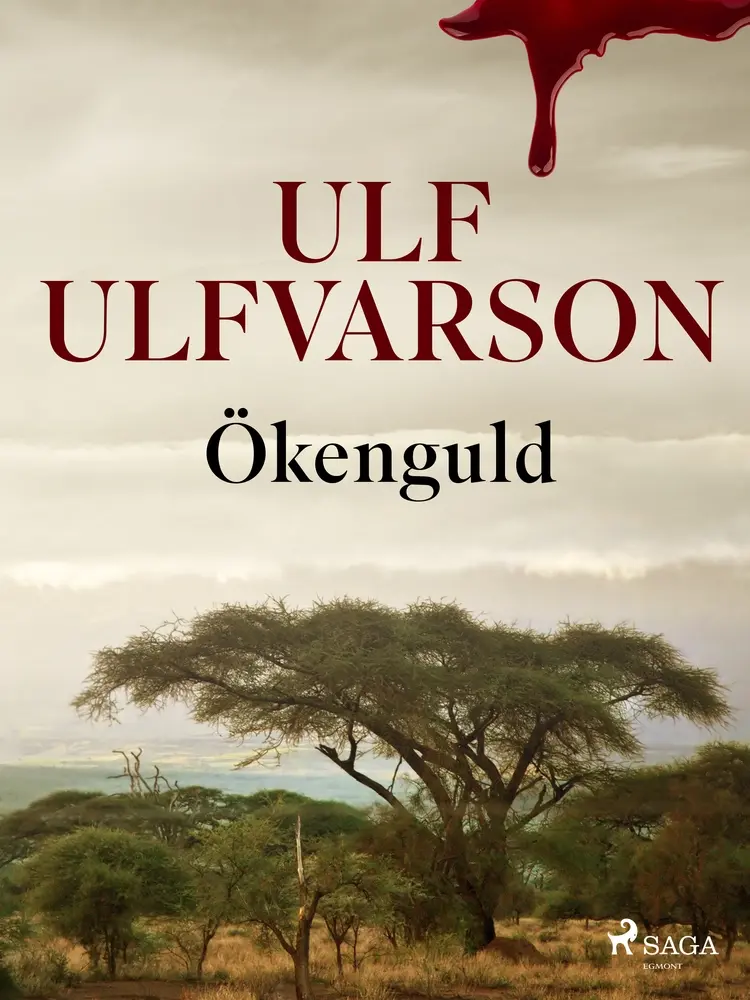 Ökenguld af Ulf Ulfvarson