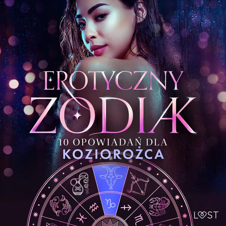 Erotyczny zodiak: 10 opowiadań dla Koziorożca af Nina Alvén