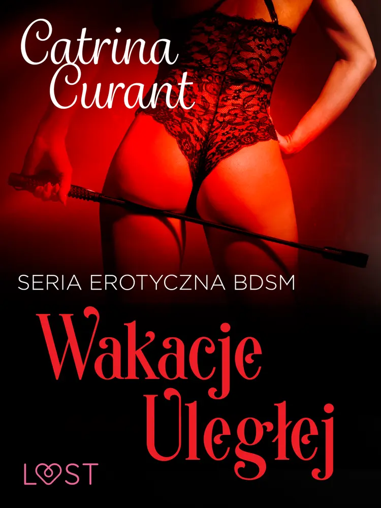Wakacje uległej - seria erotyczna BDSM af Catrina Curant