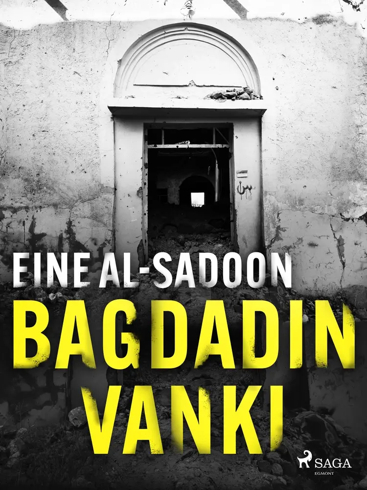 Bagdadin vanki af Eine Al-Sadoon