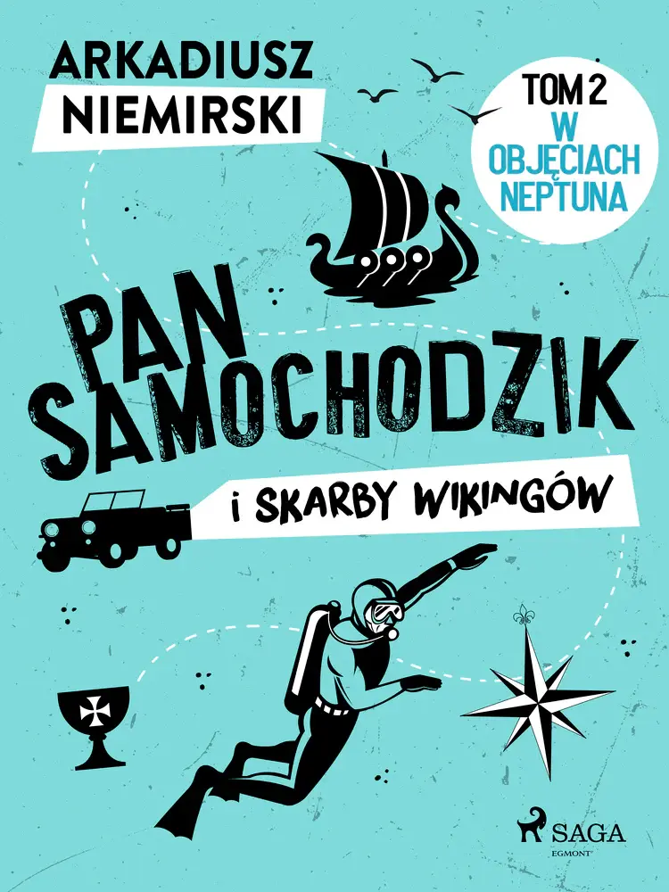 Pan Samochodzik i skarby wikingów Tom 2 - W objęciach Neptuna af Arkadiusz Niemirski