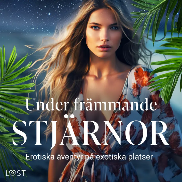 Under främmande stjärnor: erotiska äventyr på exotiska platser af Carl Johan Rehbinder