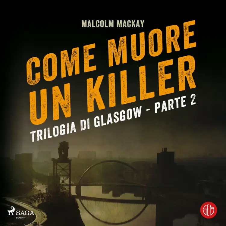 Come muore un killer af Malcolm Mackay