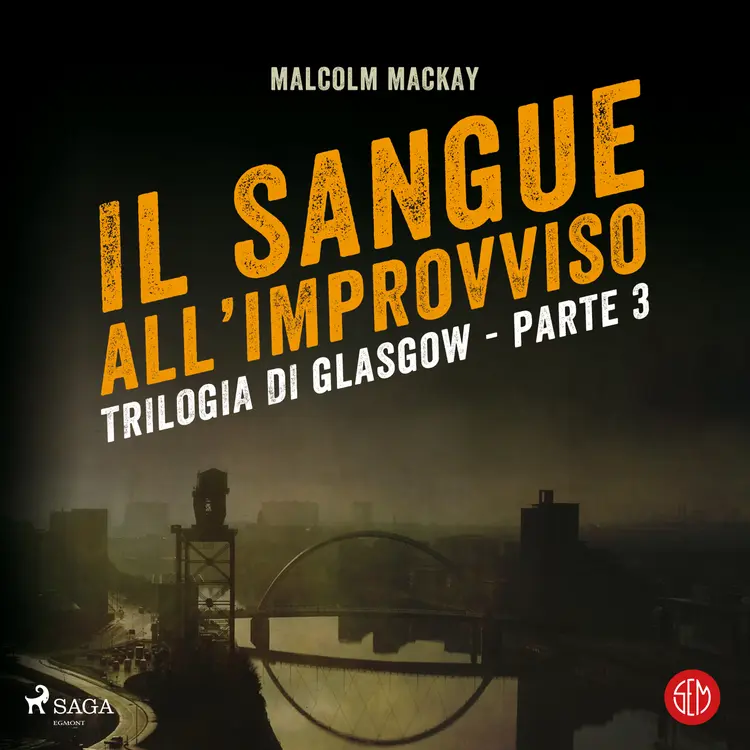 Il sangue all’improvviso af Malcolm Mackay