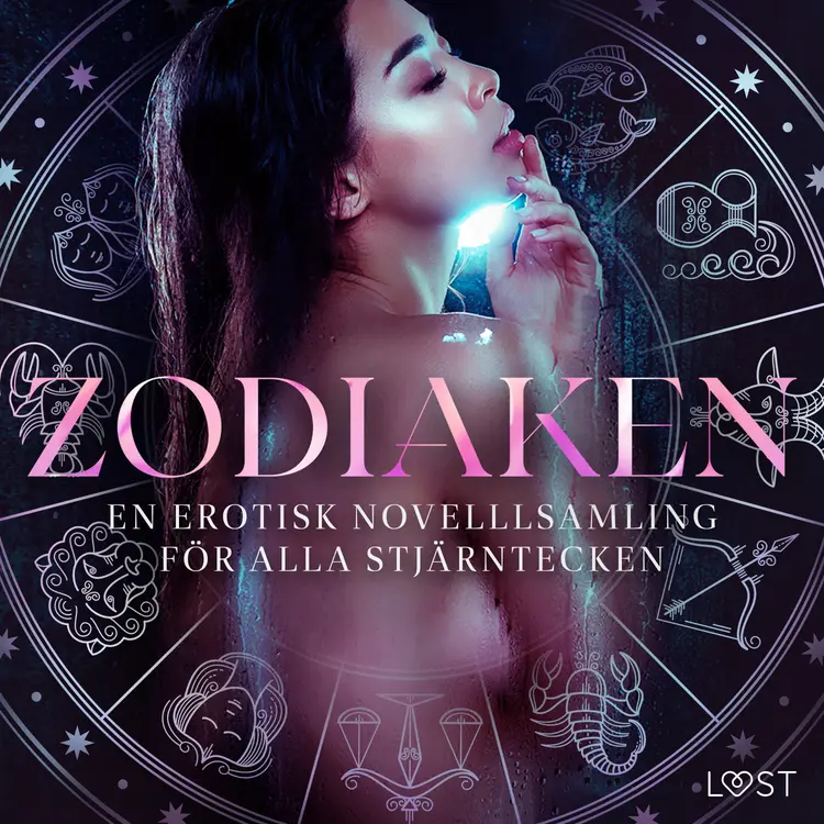 Zodiaken: En erotisk novelllsamling för alla stjärntecken af Camille Bech