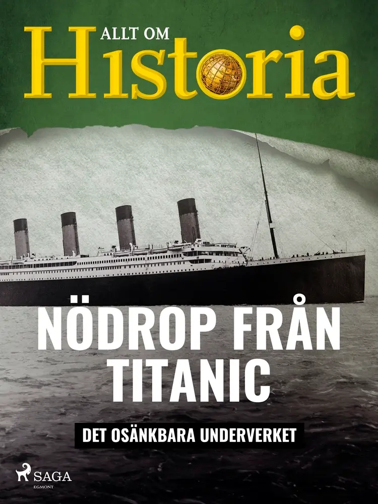 Nödrop från Titanic - Det osänkbara underverket af Allt om Historia