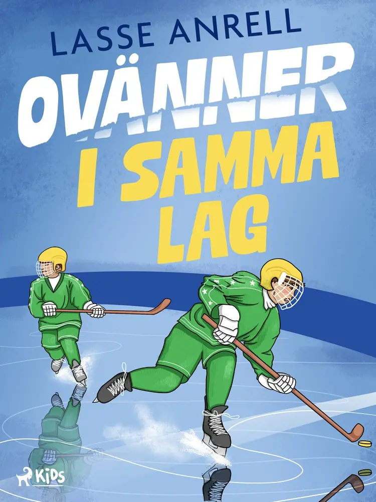 Ovänner i samma lag af Lasse Anrell