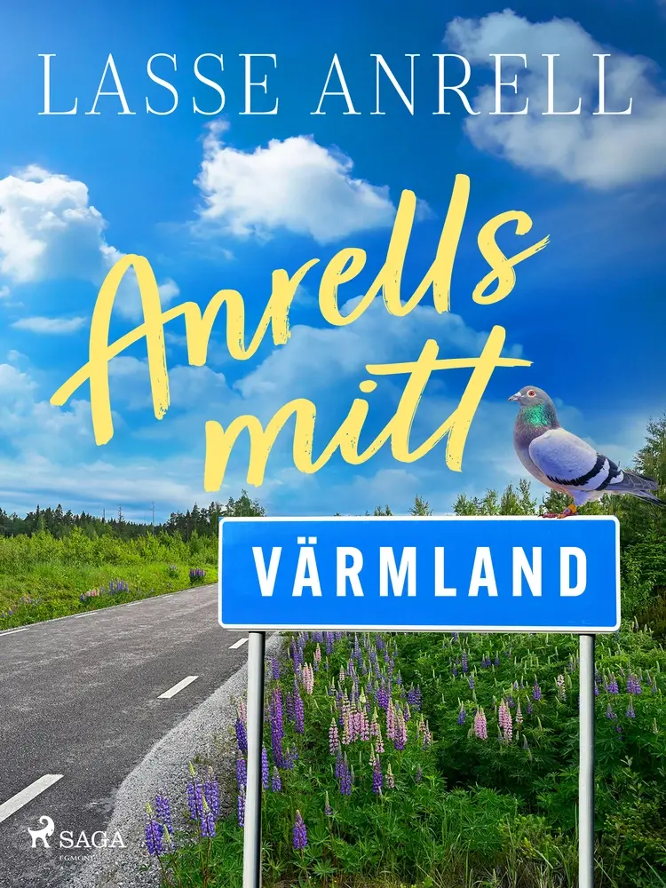 Anrells mitt Värmland af Lasse Anrell
