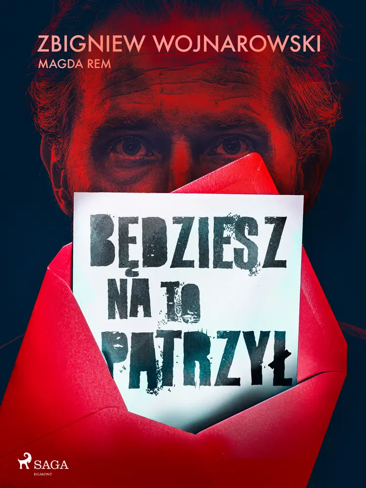 Będziesz na to patrzył af Zbigniew Wojnarowski