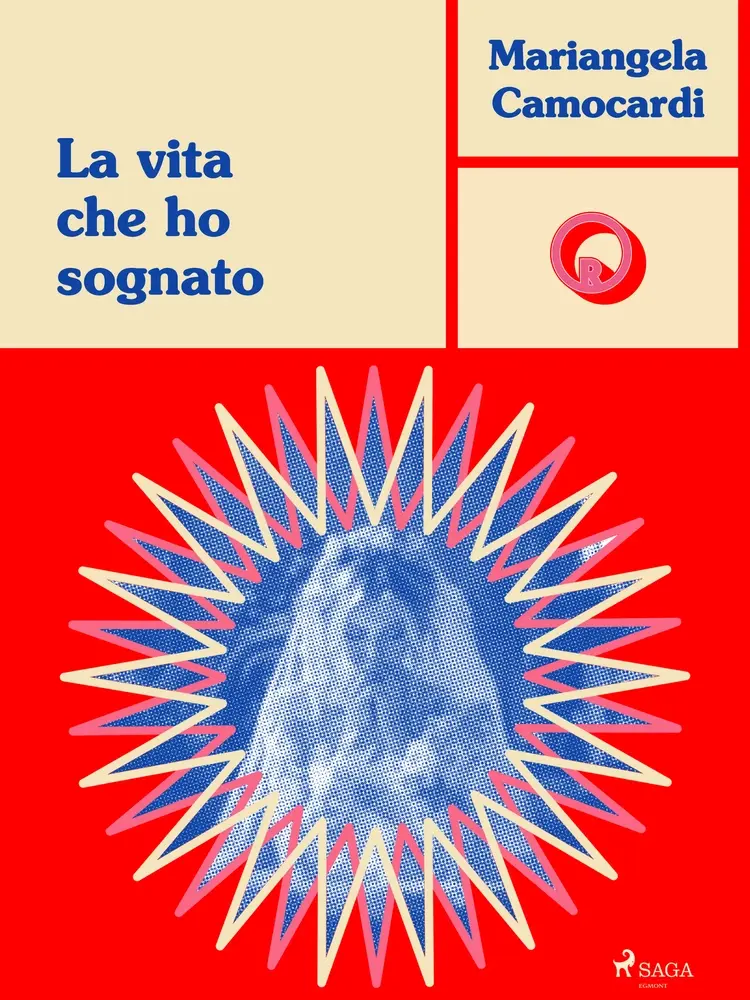 La vita che ho sognato af Mariangela Camocardi
