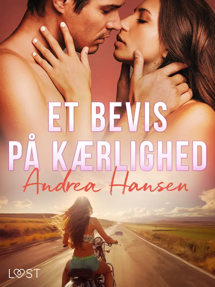 Et Bevis på Kærlighed - erotisk novelle af Andrea Hansen