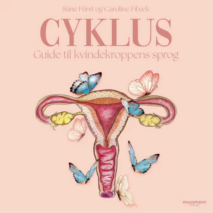 Cyklus. Guide til kvindekroppens sprog af Caroline Fibæk