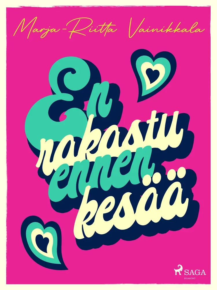 En rakastu ennen kesää af Marja-Riitta Vainikkala