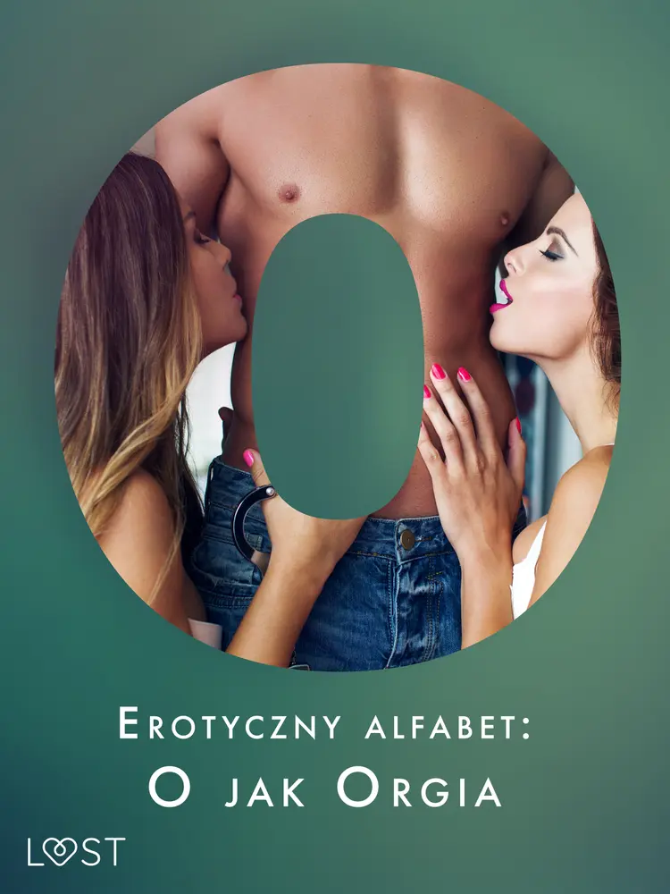Erotyczny alfabet: O jak Orgia - zbiór opowiadań af Mila Lipa