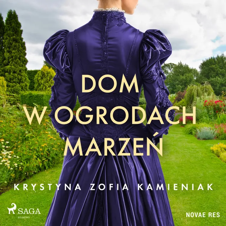 Dom w ogrodach marzeń af Krystyna Zofia Kamieniak