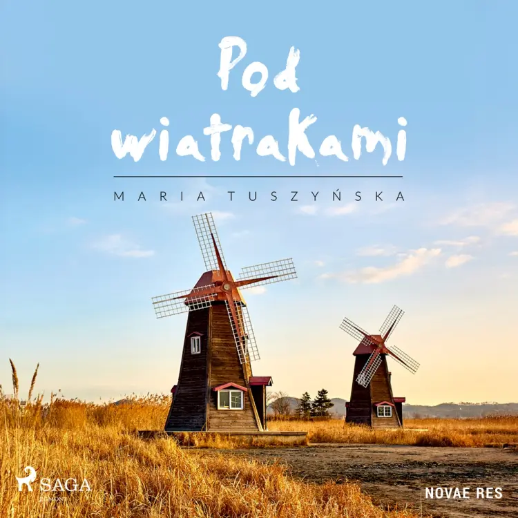 Pod wiatrakami af Maria Tuszyńska