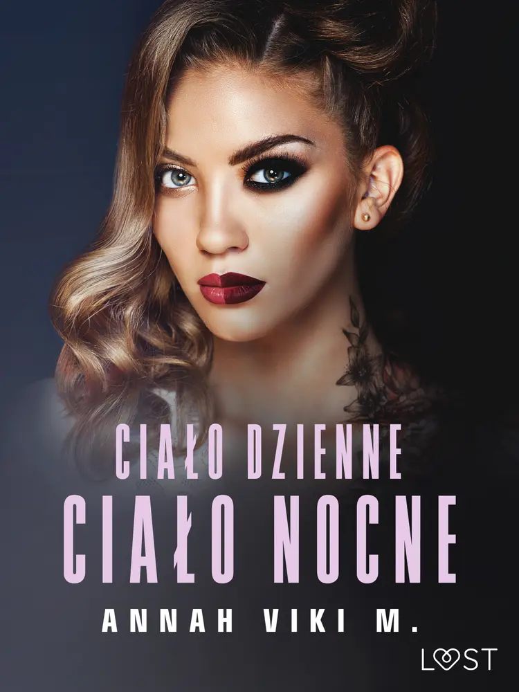 Ciało dzienne, ciało nocne - opowiadanie erotyczne af Annah Viki M.