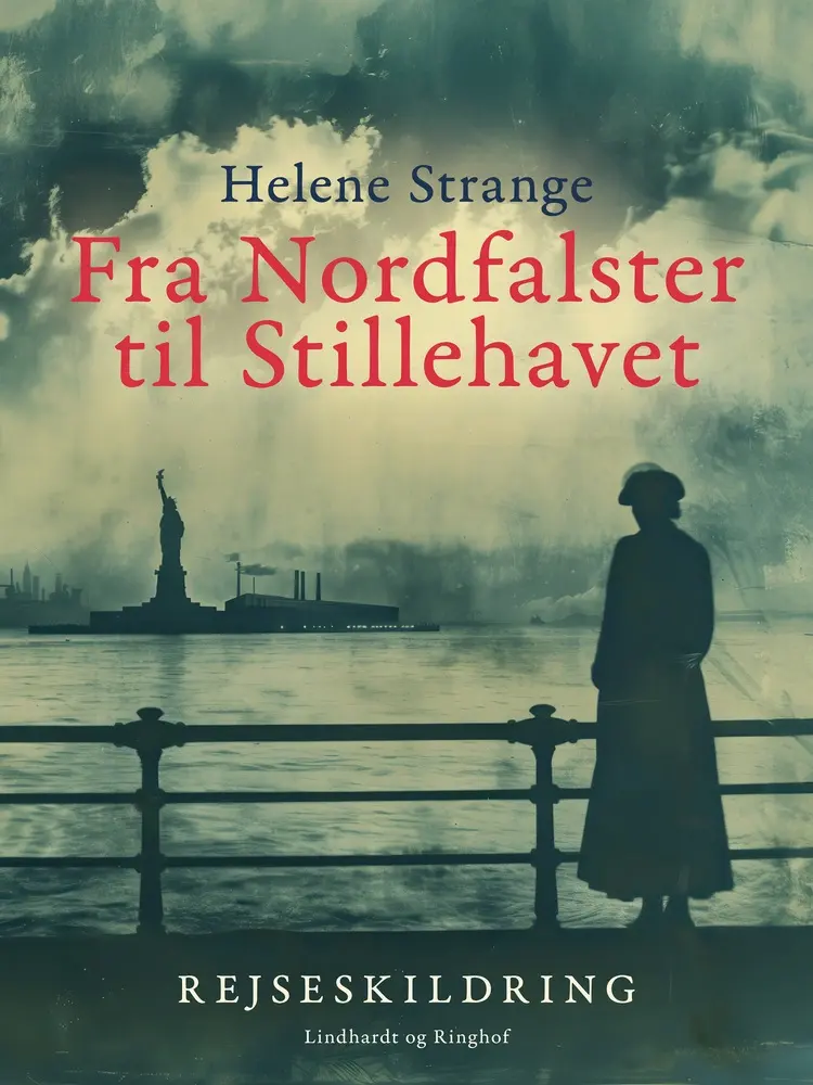 Fra Nordfalster til Stillehavet af Helene Strange