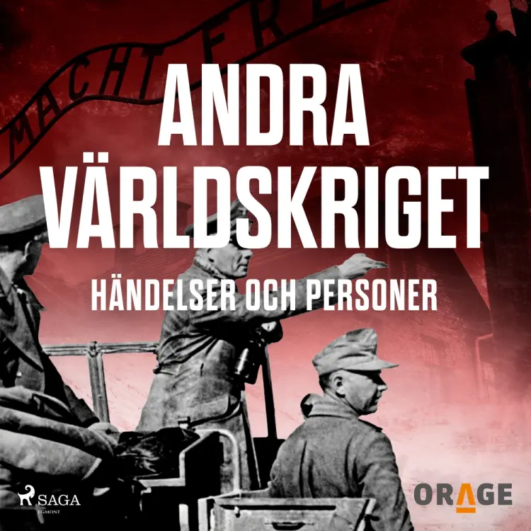 Andra världskriget - händelser och personer af Orage