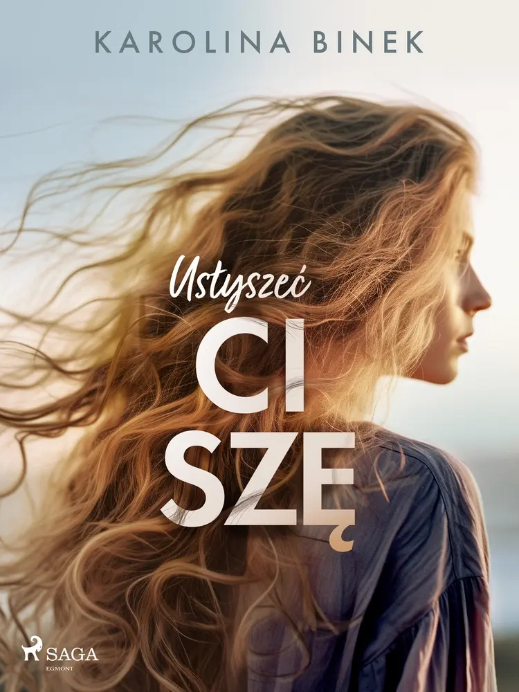 Usłyszeć ciszę af Karolina Binek