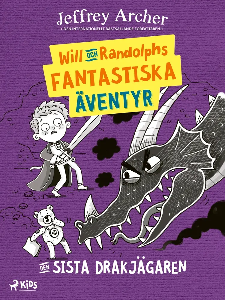 Will och Randolphs fantastiska äventyr - Den sista drakjägaren af Jeffrey Archer