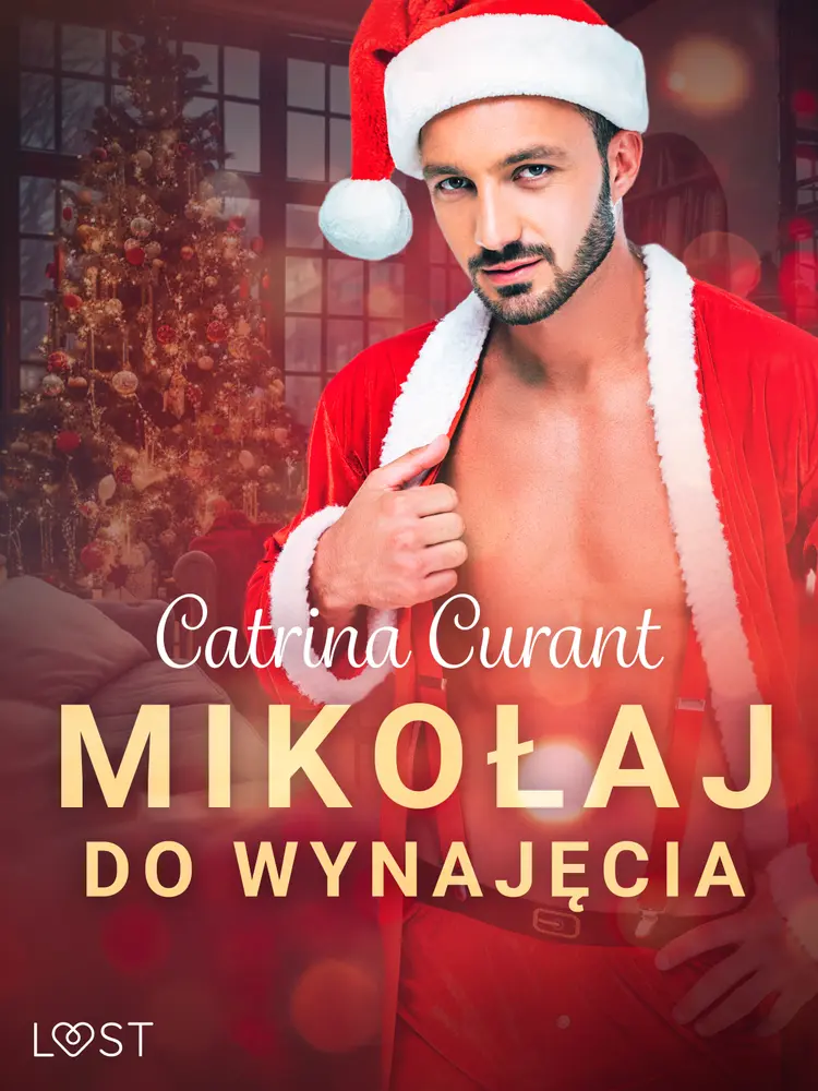Mikołaj do wynajęcia - świąteczny romans erotyczny af Catrina Curant